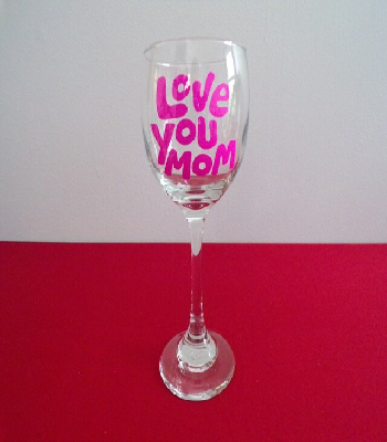 Love You Mom Wine Glass